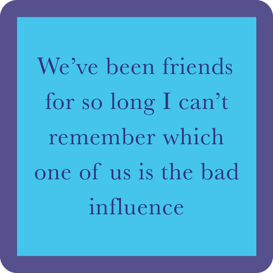 COASTER Bad Influence | Funny Party Gift | Home Bar Decor