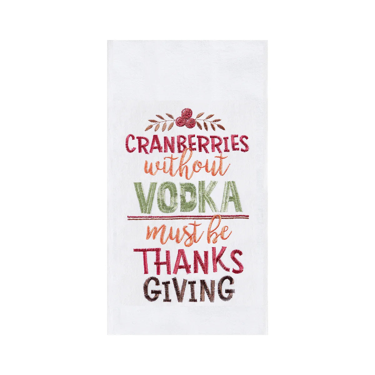 Cranberries Without Vodka Flour Sack Kitchen Towel